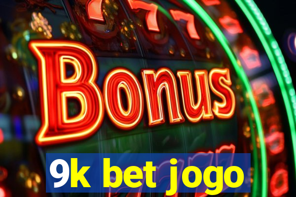 9k bet jogo